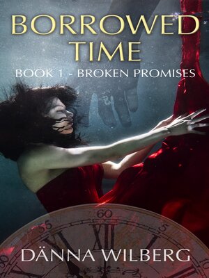 cover image of Borrowed Time--Broken Promises